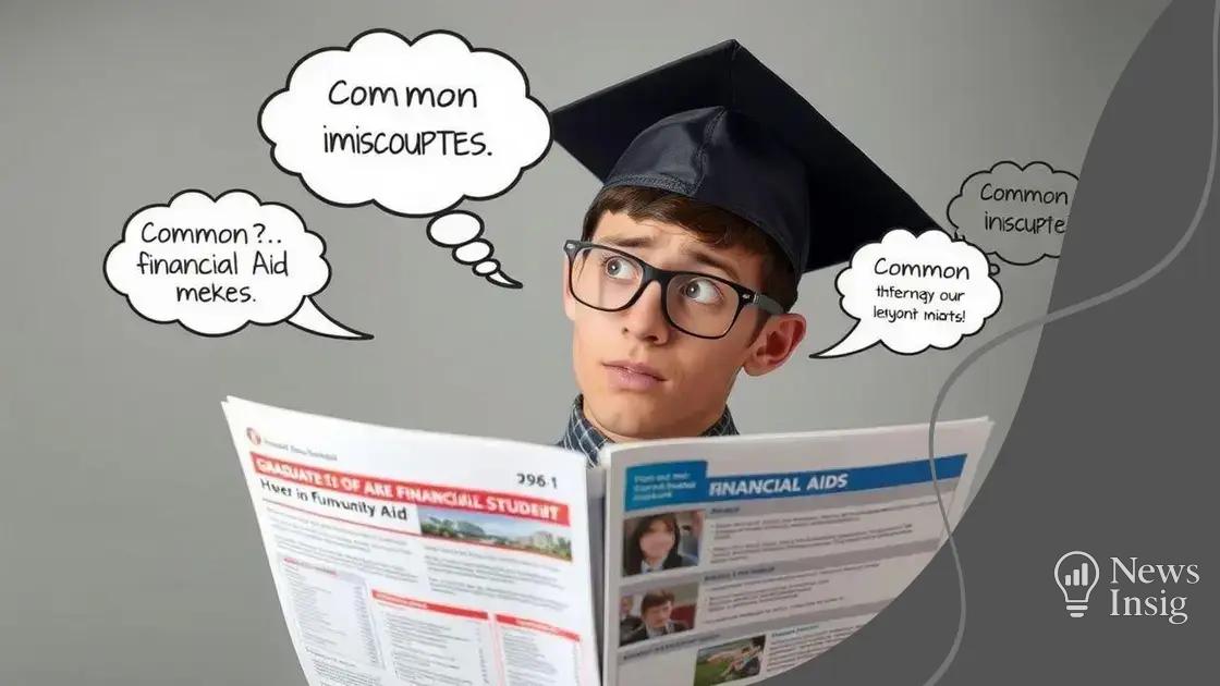 Common misconceptions about financial aid